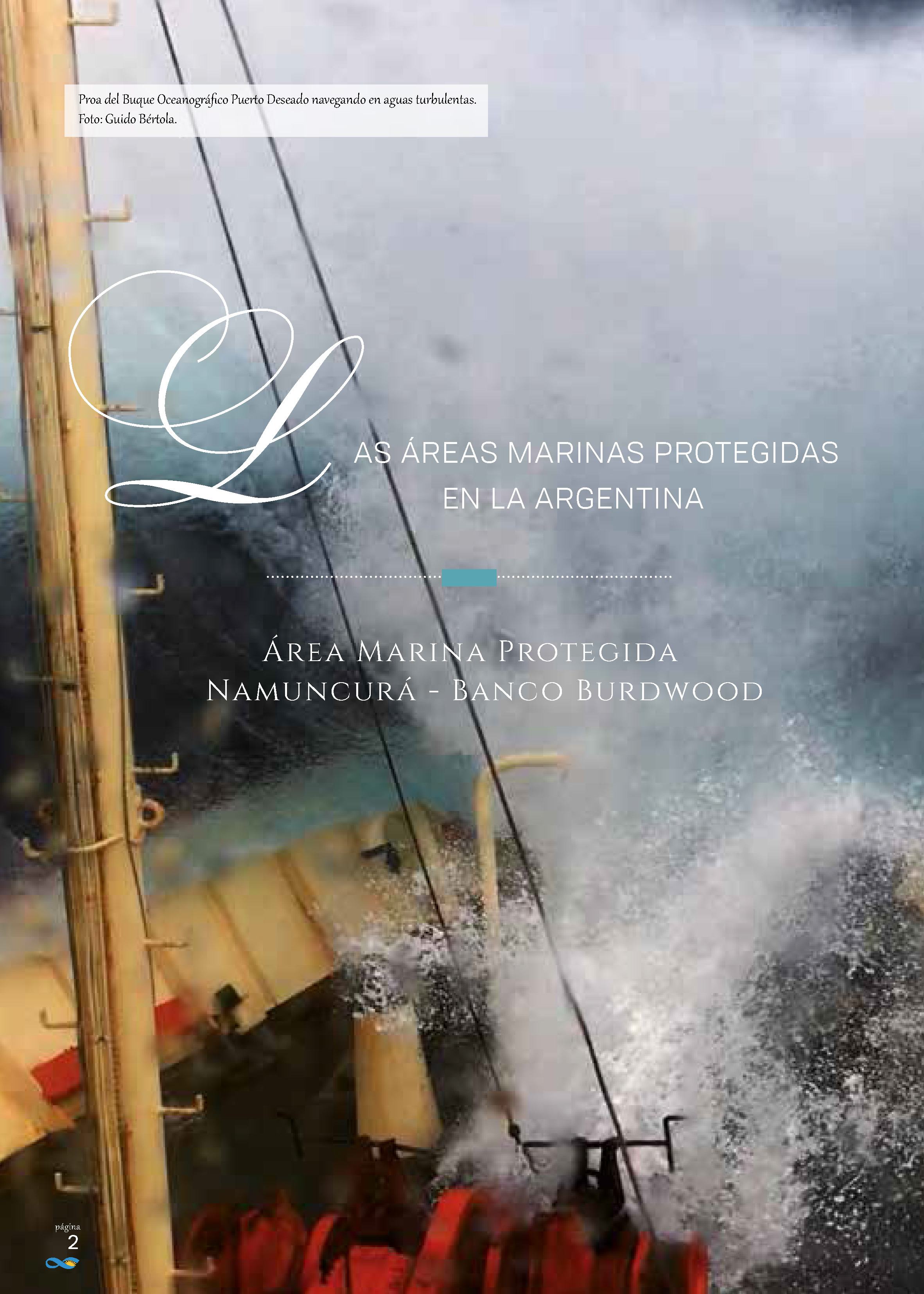 Proa del Buque Oceanográfico Puerto Deseado navegando en aguas turbulentas. Foto: Guido Bértola.