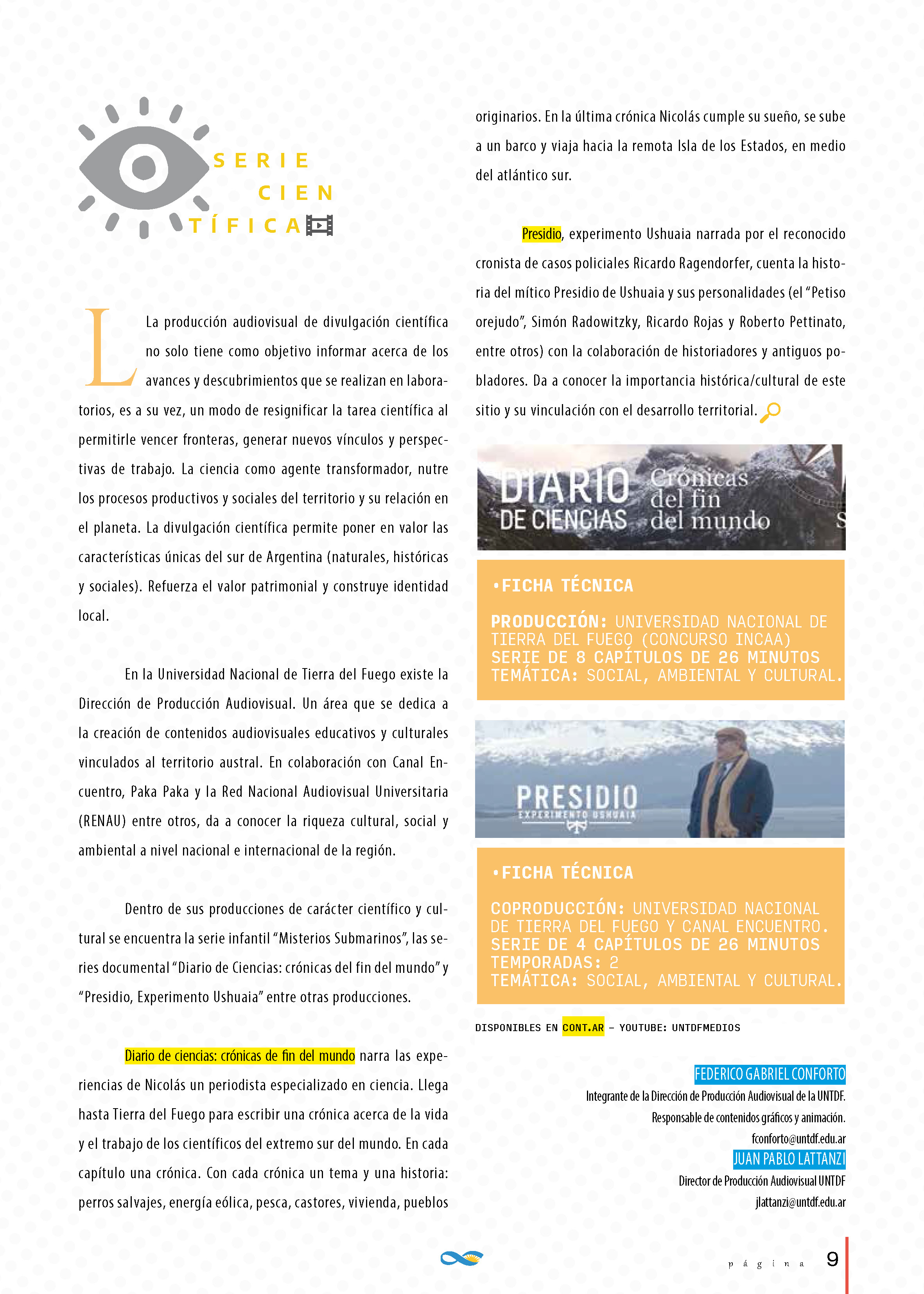 Disponibles en CONT.AR -- YouTube: UNTDFMEDIOS